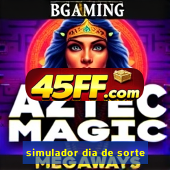simulador dia de sorte